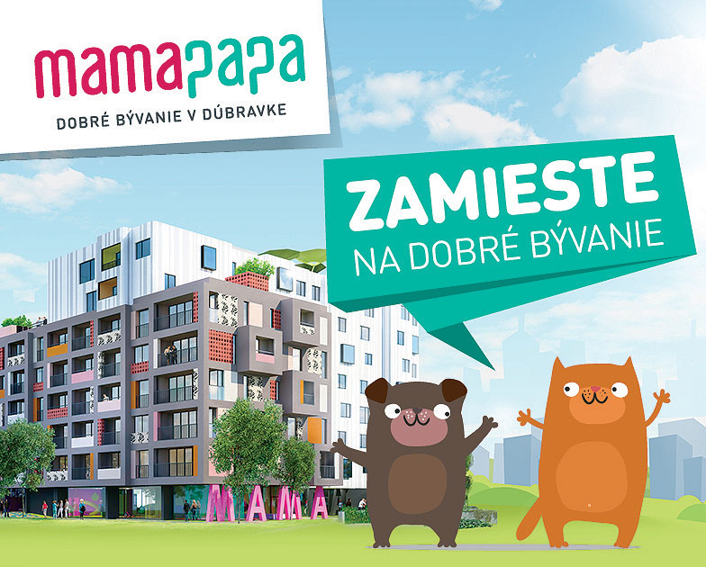 MAMAPAPA Zamieste na nové bývanie. To vážne? Áno, a vysoko efektívne na cieľovú skupinu: (budúce) rodiny a mladé páry, ktoré aj po 30-ke žijú u rodičov alebo sa potrebujú presťahovať.