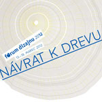 forum dizajnu 2012 navrat k drevu 5673 big image